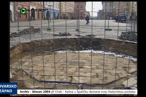 Foto: 2004 – Cheb: Kašna u Špalíčku dostane svou historickou podobu (TV Západ)