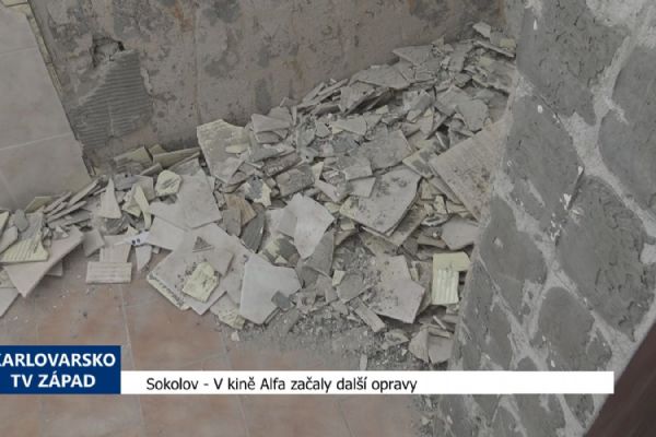 Sokolov: V kině Alfa začaly další opravy (TV Západ)