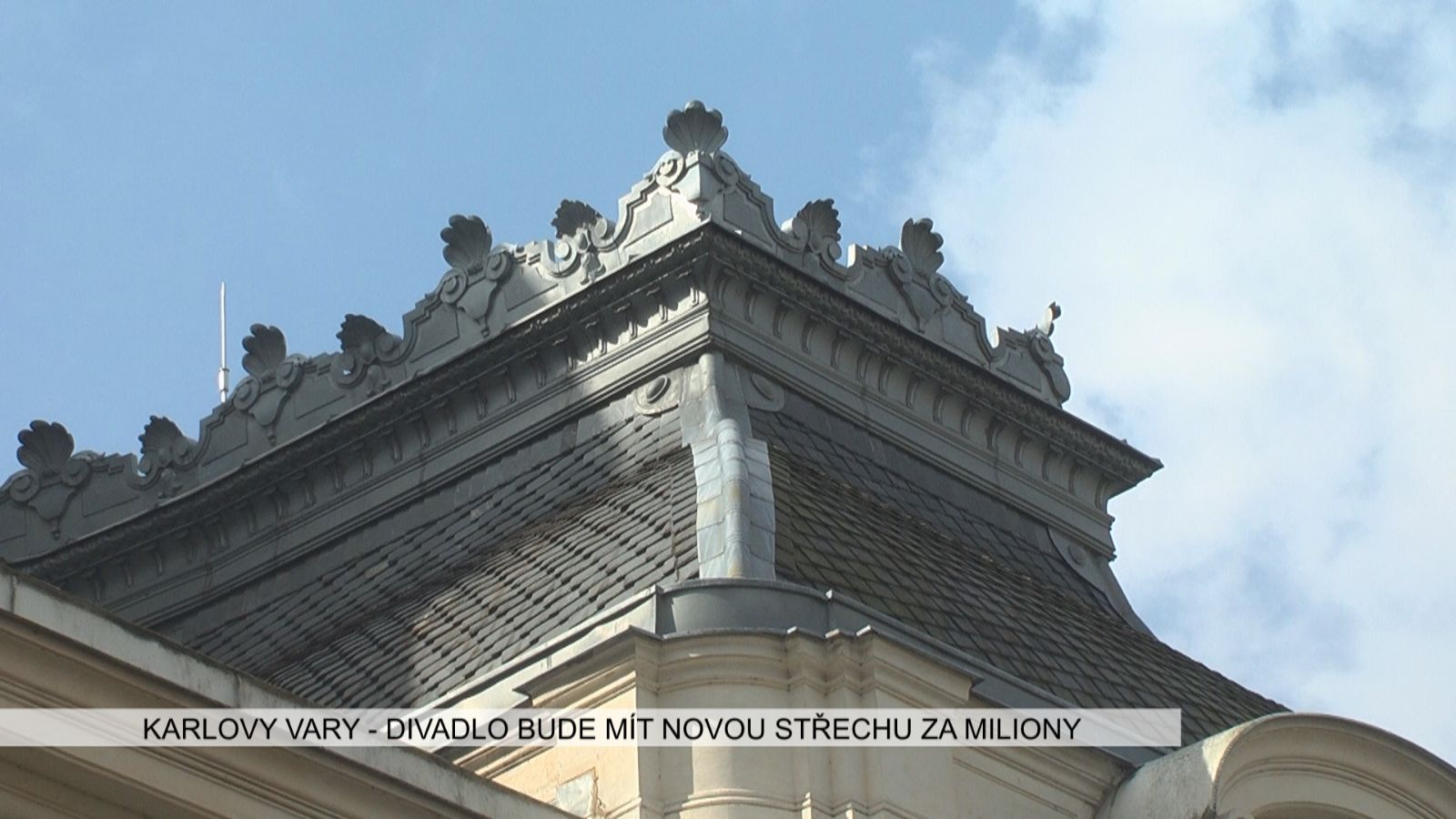 Karlovy Vary: Divadlo bude mít novou střechu za miliony (TV Západ)