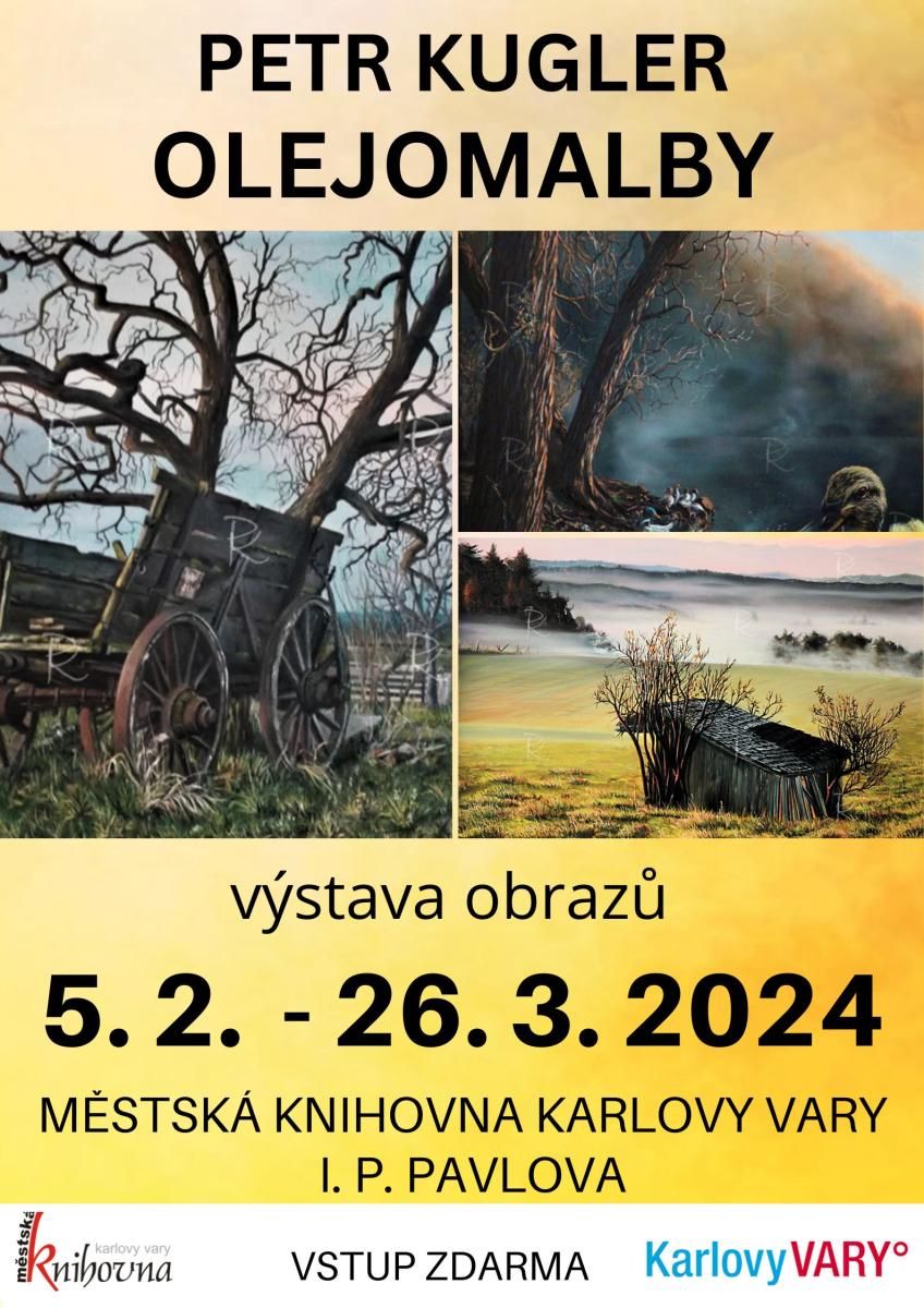VÝSTAVA OLEJOMALEB PETRA KUGLERA