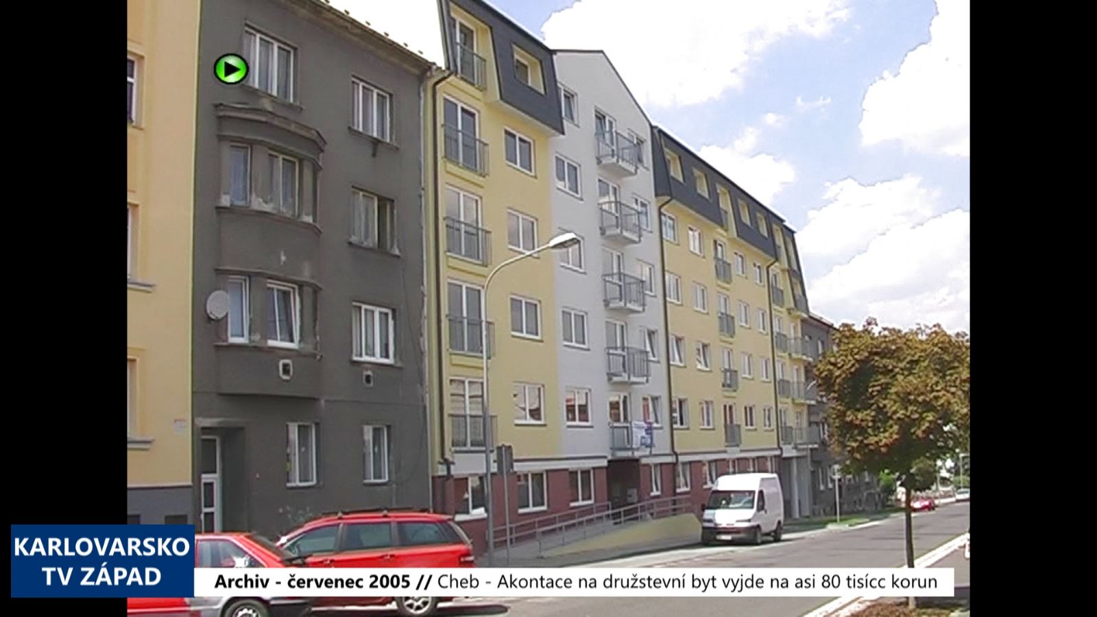 2005 – Cheb: Akontace na družstevní byt vyjde na asi 80 tisíc korun (TV Západ)