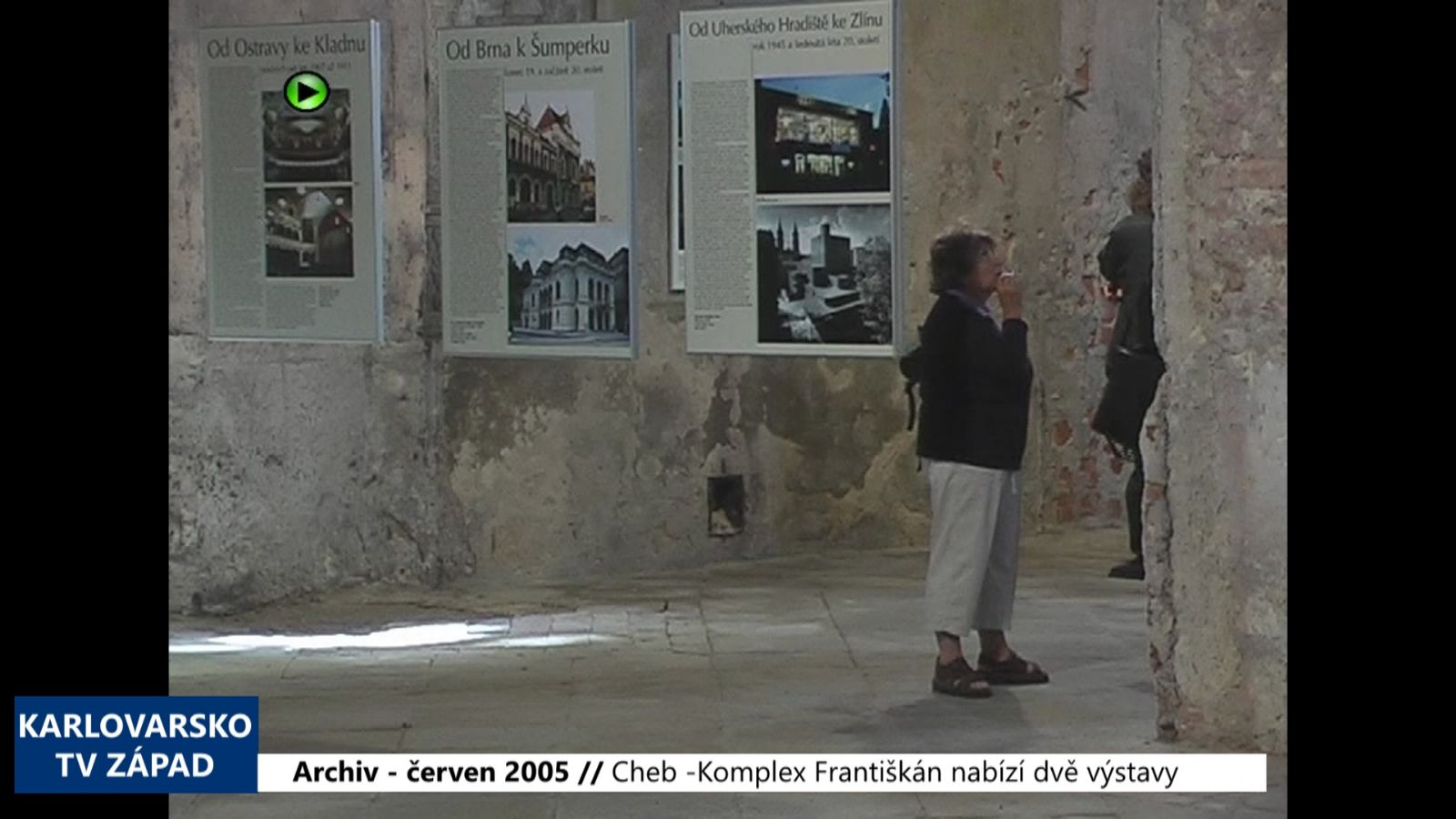 2005 – Cheb: Komplex Františkán nabízí dvě výstavy (TV Západ)