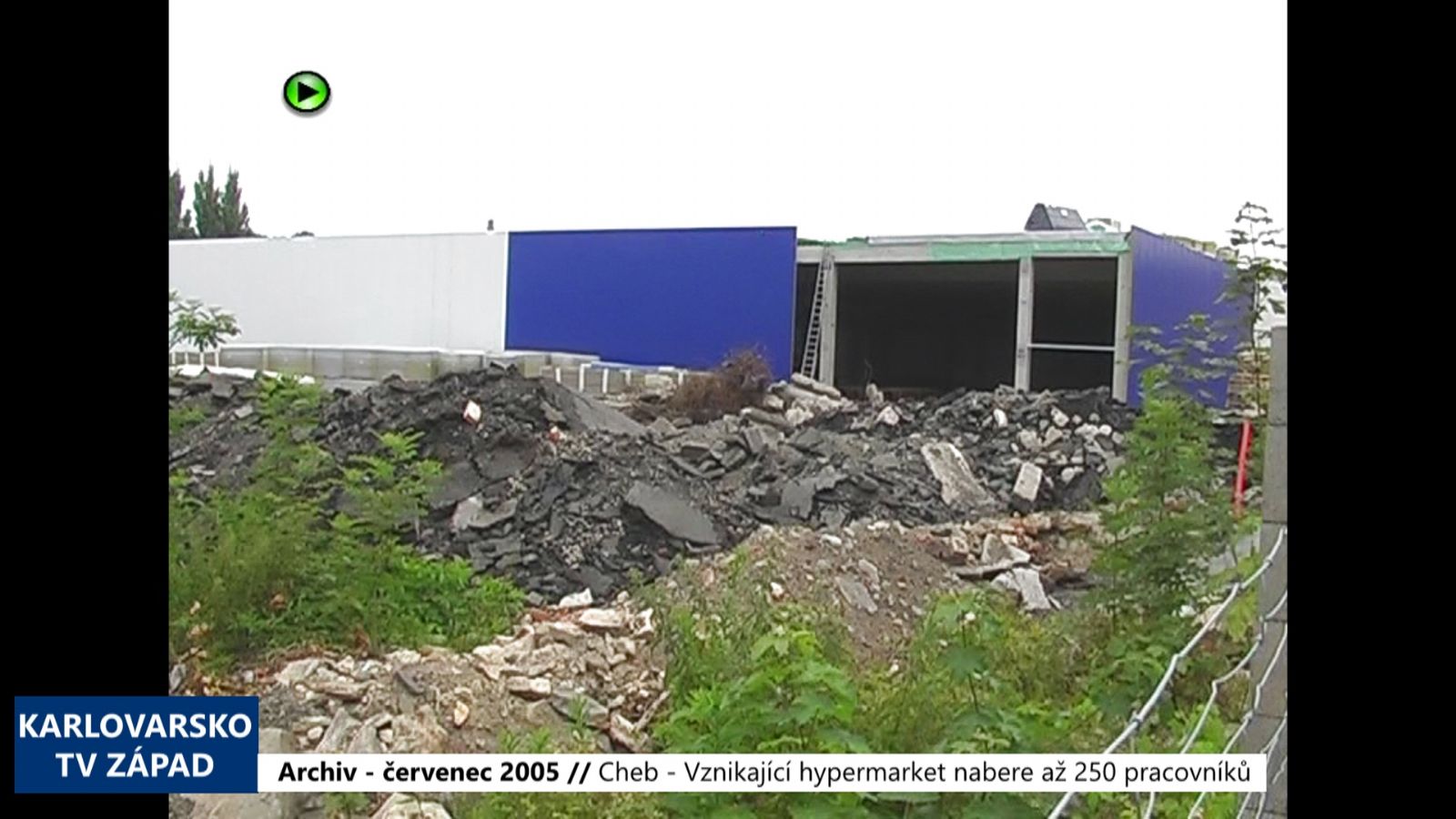2005 – Cheb: Vznikající hypermarket nabere až 250 pracovníků (TV Západ)
