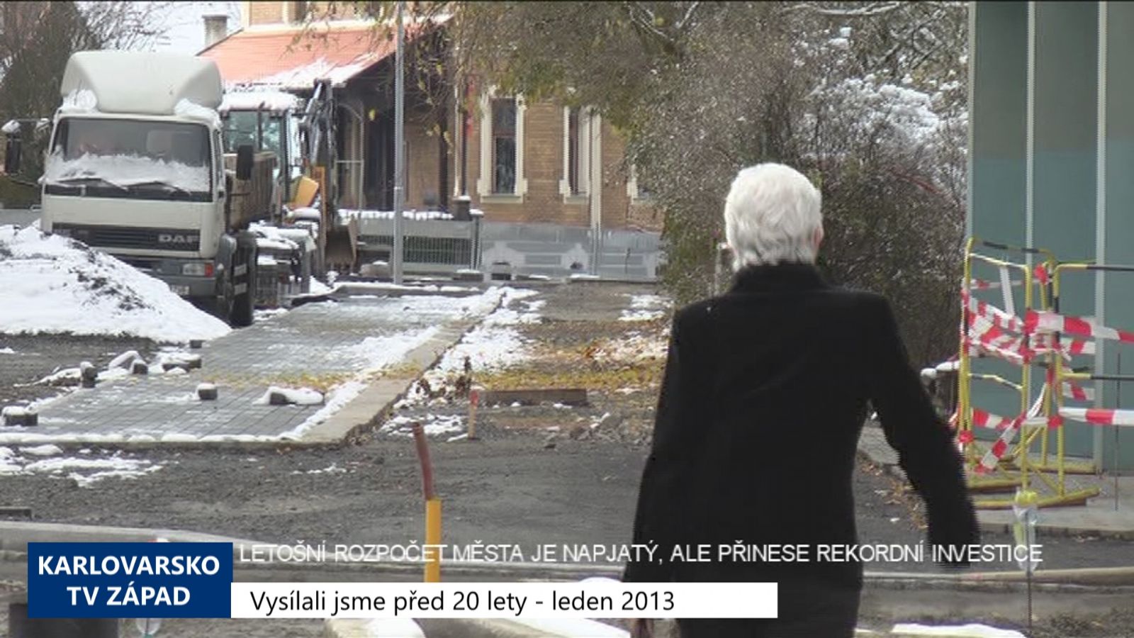 2013 – Cheb: Letošní rozpočet je napjatý, ale přinese rekordní investice (TV Západ)