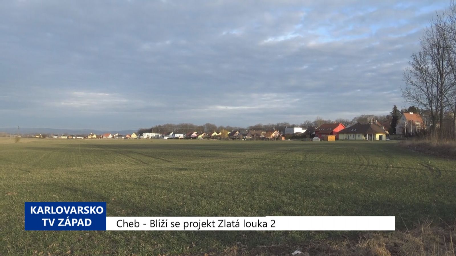 Cheb: Blíží se projekt Zlatá louka 2 (TV Západ)