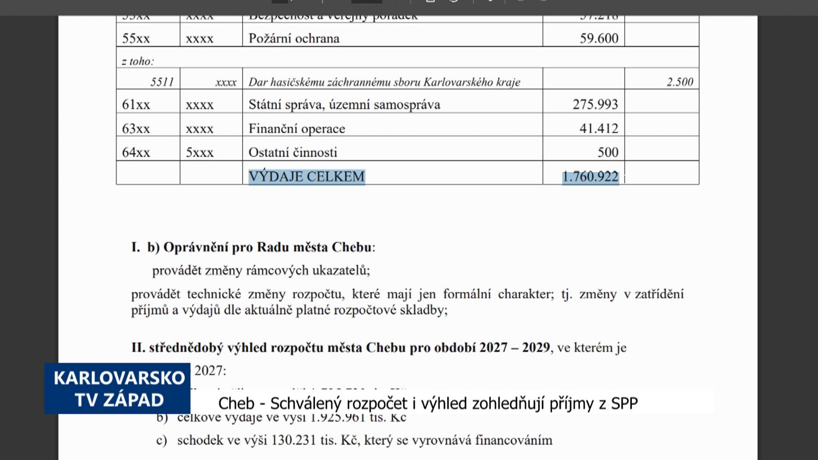 Cheb: Schválený rozpočet i výhled zohledňuje příjmy z SPP (TV Západ)