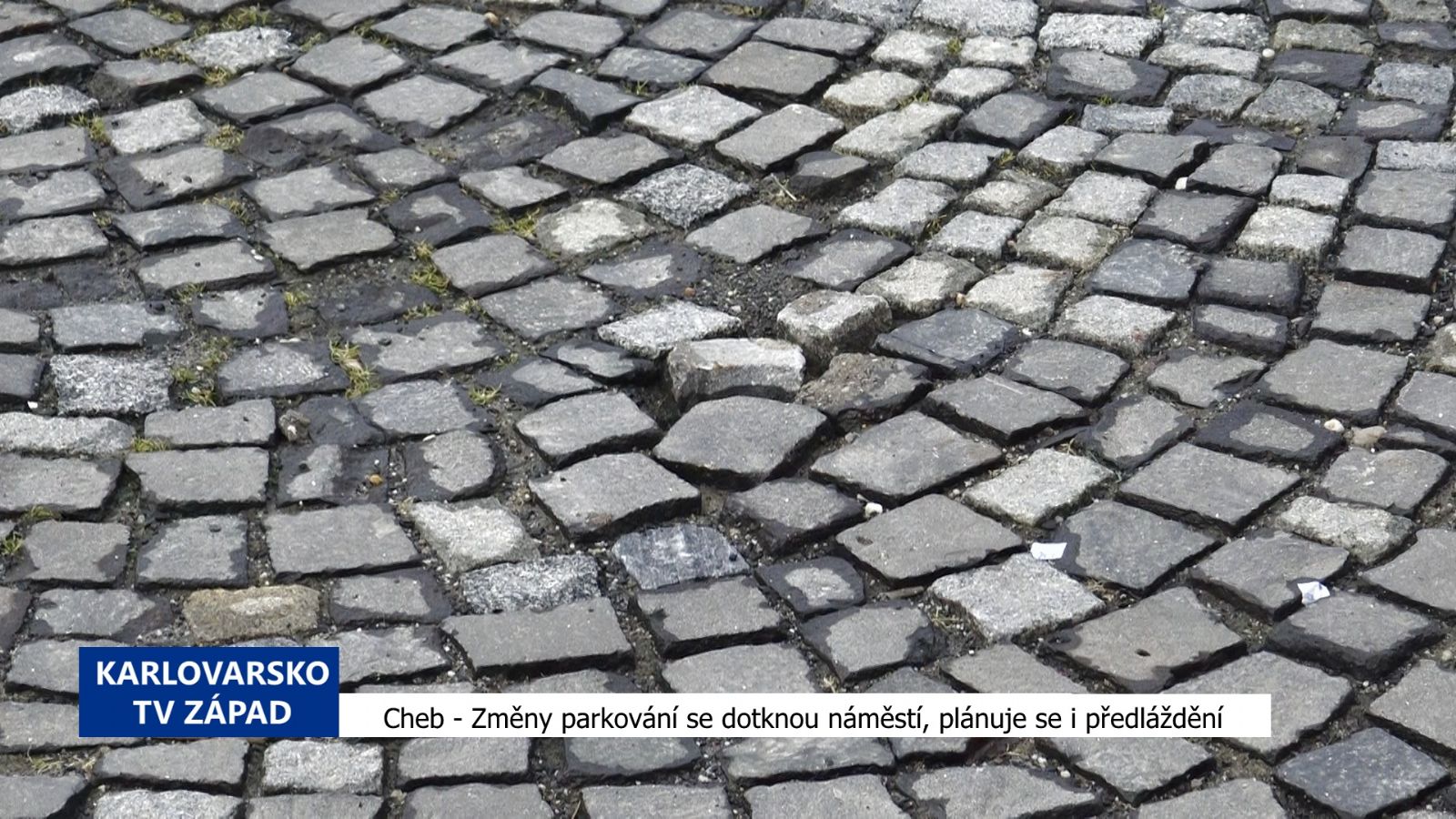 Cheb: Změny parkování se dotknou náměstí, plánuje se i předláždění (TV Západ)