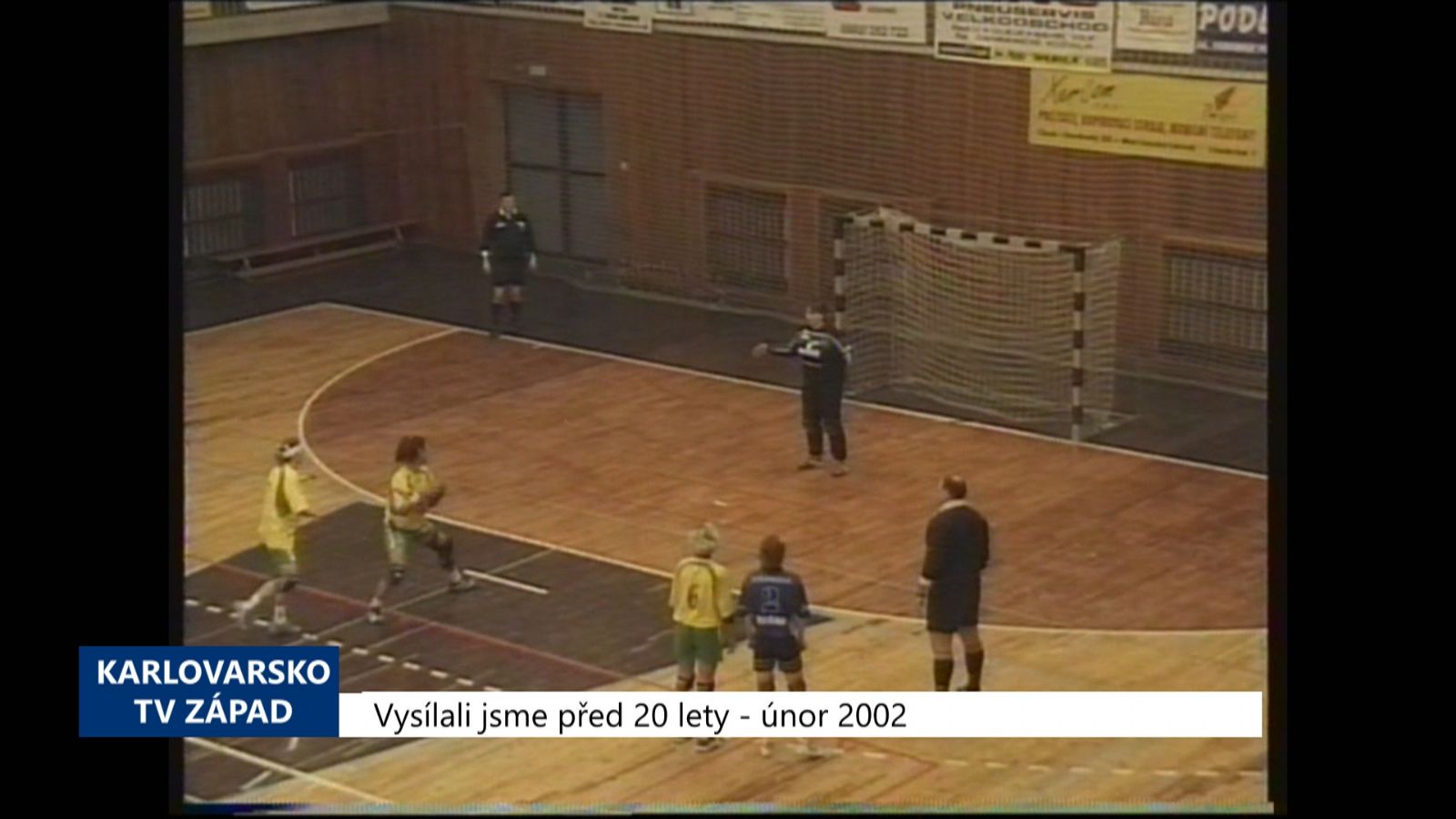 2002 – Cheb: Házenkářky si podaly Kunovice (TV Západ)