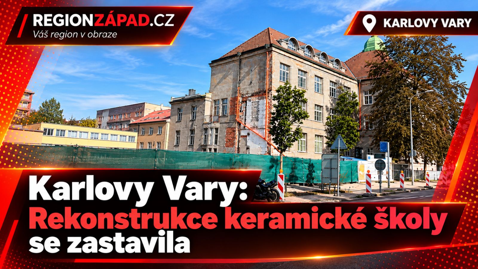Karlovy Vary: Rekonstrukce keramické školy se zastavila (TV Západ)
