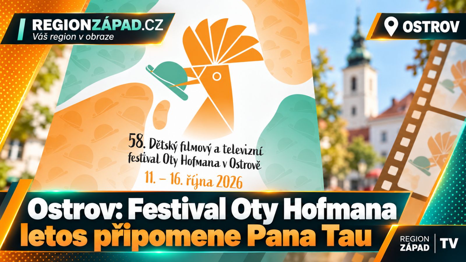 Ostrov: Festival Oty Hofmana letos připomene Pana Tau (TV Západ)