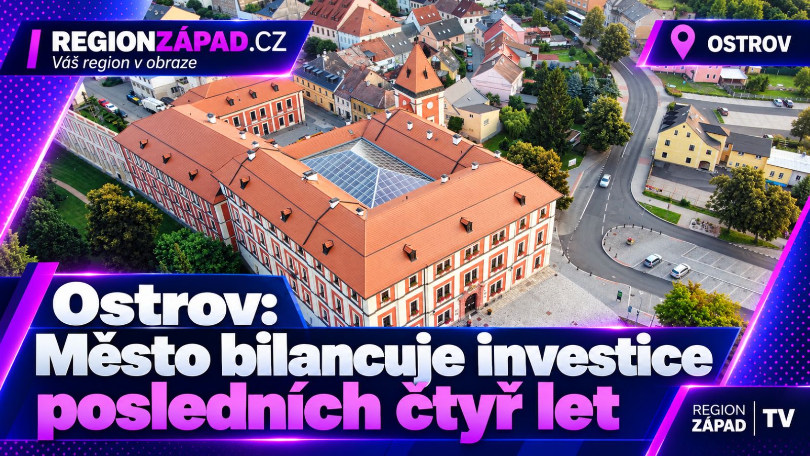 Ostrov: Město bilancuje investice posledních čtyř let (TV Západ)