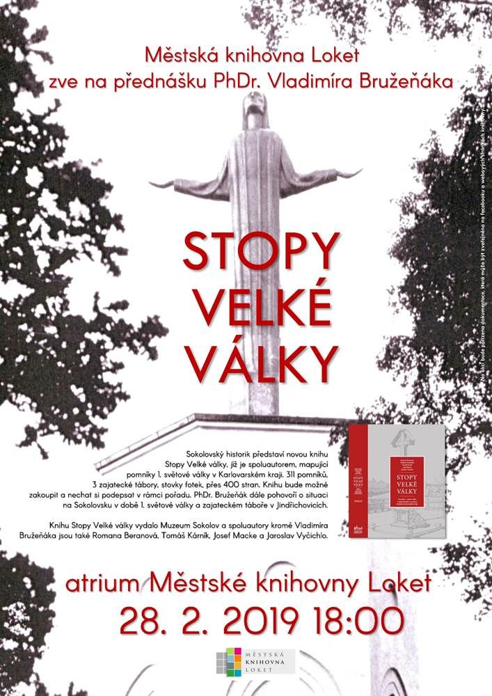 obrázek: Loket: Knihovna zve na přednášku PhDr. Vladimíra Bružeňáka Stopy Velké války.   