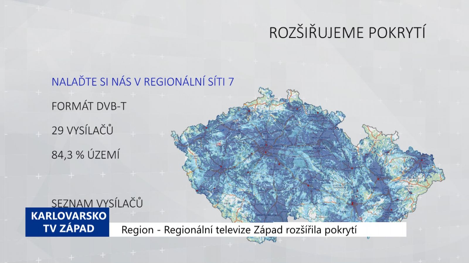 Region: Regionální televize Západ rozšířila pokrytí (TV Západ)