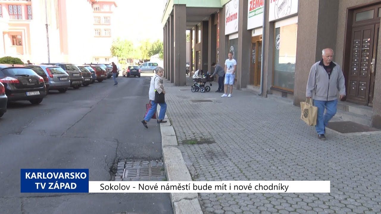 Sokolov: Nové náměstí bude mít i nové chodníky (TV Západ)