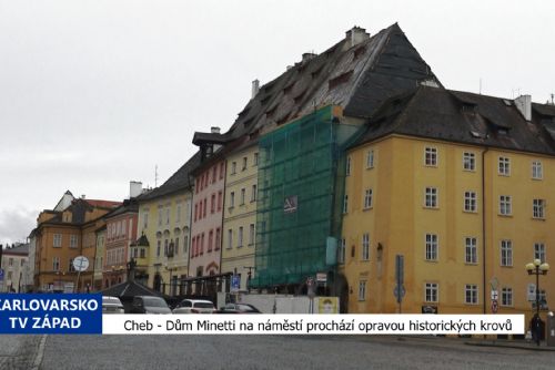obrázek:Cheb: Dům Minetti na náměstí prochází opravou historických krovů (TV Západ)