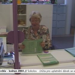 2003 – Cheb: Lhůta pro uplatnění dávek se zkrátí (TV Západ)