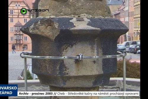 Foto: 2003 – Cheb: Středověké kašny na náměstí procházejí opravami (TV Západ)
