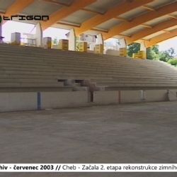 2003 – Cheb: Začala 2. etapa rekonstrukce zimního stadionu (TV Západ)