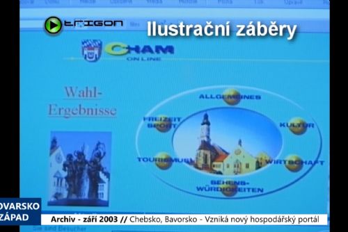 Foto: 2003 – Chebsko, Bavorsko: Vzniká nový hospodářský portál (TV Západ)