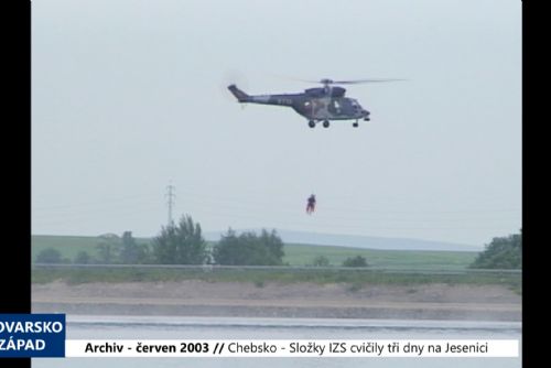 Foto: 2003 – Chebsko: Složky IZS cvičily tři dny na Jesenici (TV Západ)