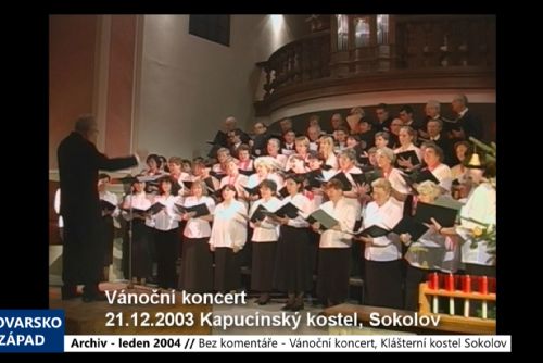 Foto: 2004 – Bez komentáře: Sokolov – Vánoční koncert, Klášterní kostel (TV Západ)