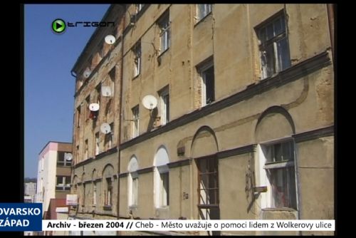 Foto: 2004 – Cheb: Město uvažuje o pomoci lidem z Wolkerovy ulice (TV Západ)