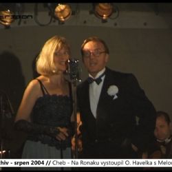 2004 – Cheb: Na Ronaku vystoupil O. Havelka s Melody Makers (TV Západ)