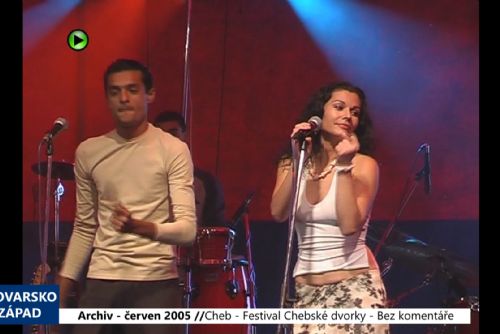 obrázek:2005 – Cheb: Bez komentáře – Festival Chebské dvorky (TV Západ)
