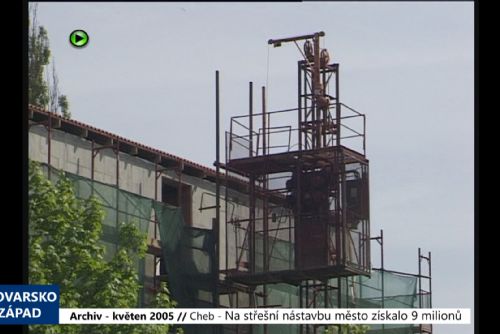 Foto: 2005 – Cheb: Na střešní nástavbu město získalo 9 milionů (TV Západ)
