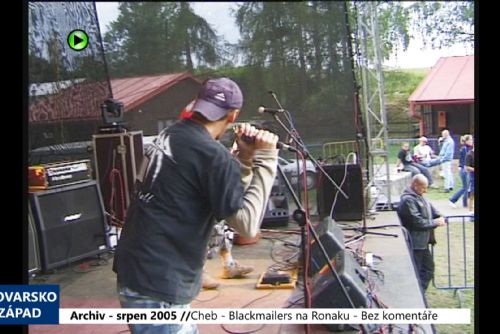 obrázek:2005 – Cheb: Bez komentáře – Blackmailers na Ronaku (TV Západ)