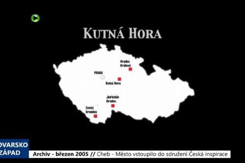Foto: 2005 – Cheb: Město vstoupilo do sdružení Česká inspirace (TV Západ)