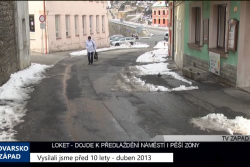 Foto: 2013 – Loket: Dojde k předláždění náměstí i pěší zóny (TV Západ)