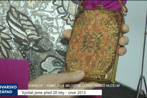 Foto: 2013 – Sokolov: Kabelky a milostné dopisy nabízí muzeum 4893 (TV Západ)