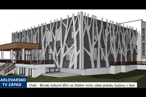 Foto: Cheb: Bývalý kulturní dům na Zlatém Vrchu získá podobu budovy v lese (TV Západ)