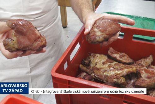 obrázek:Cheb: Integrovaná škola získá nové zařízení pro učně řezníky uzenáře (TV Západ)
