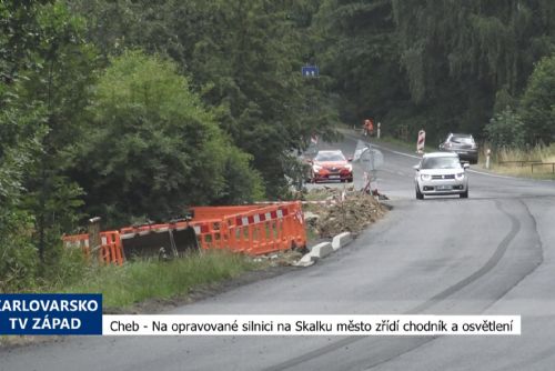 Foto: Cheb: Na opravované silnici na Skalku město zřídí chodník a přechod (TV Západ)