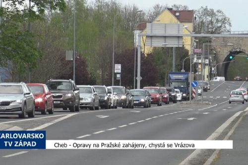 obrázek:Cheb: Opravy na Pražské zahájeny, chystá ve Vrázova (TV Západ)