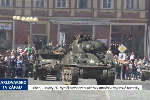 Foto: Cheb: Oslavy 80. výročí osvobození ukázaly množství vojenské techniky (TV Západ)