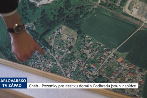 obrázek:Cheb: Pozemky pro desítku domů v Podhradě jsou v nabídce (TV Západ)