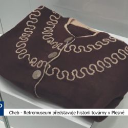 Cheb: Retromuseum představuje historii továrny v Plesné (TV Západ)
