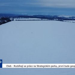 Cheb: Rozbíhají se práce na Strategickém parku, první bude geoprůzkum (TV Západ)
