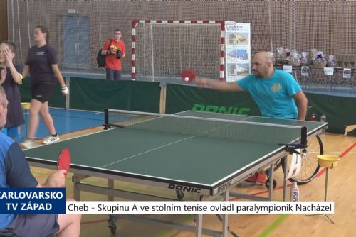 Foto: Cheb: Skupinu A ve stolním tenise ovládl paralympionik Nacházel (TV Západ)