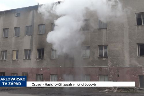 Foto: Ostrov: Hasiči cvičili zásah v hořící budově (TV Západ)