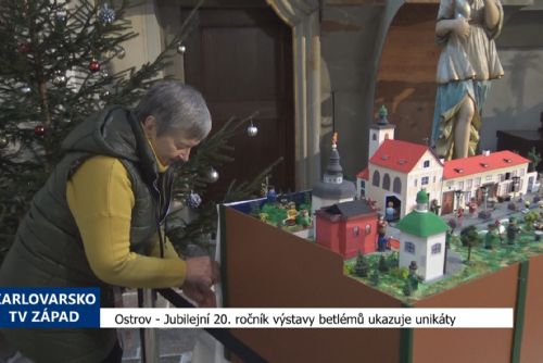 Foto: Ostrov: Jubilejní 20. ročník výstavy betlémů ukazuje unikáty (TV Západ)	