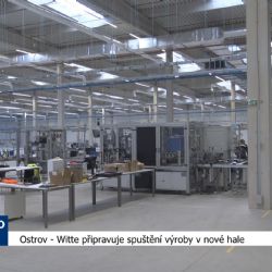 Ostrov: Witte připravuje spuštění výroby v nové hale (TV Západ)