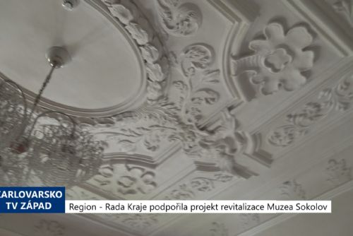 Foto: Region: Rada Kraje podpořila projekt revitalizace Muzea Sokolov (TV Západ)