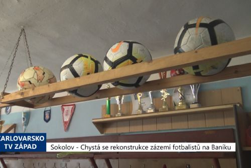 Foto: Sokolov: Chystá se rekonstrukce zázemí fotbalistů na Baníku (TV Západ)