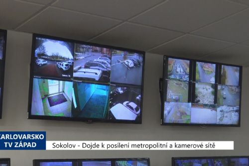 Foto: Sokolov: Dojde k posílení metropolitní a kamerové sítě (TV Západ)