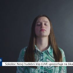 Sokolov: Nový hudební klip LUVE upozorňuje na šikanu (TV Západ)