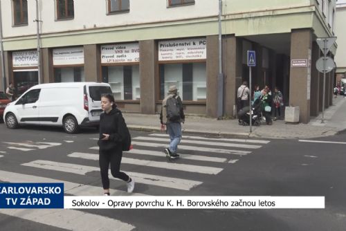 Foto: Sokolov: Opravy povrchu K. H. Borovského začnou letos (TV Západ)